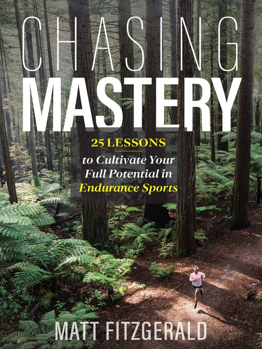 Title details for Chasing Mastery by Matt Fitzgerald - Available